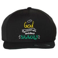 God Never Makes Errors Wool Snapback Cap