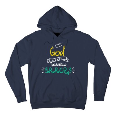 God Never Makes Errors Hoodie