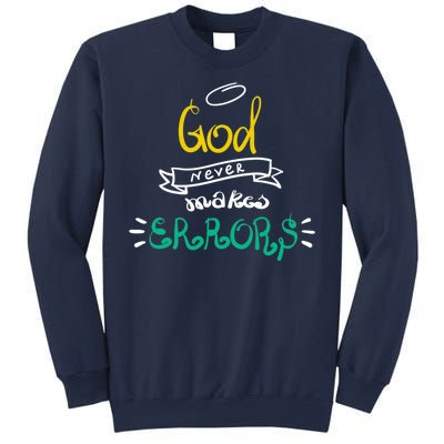 God Never Makes Errors Sweatshirt