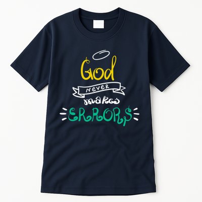 God Never Makes Errors Tall T-Shirt