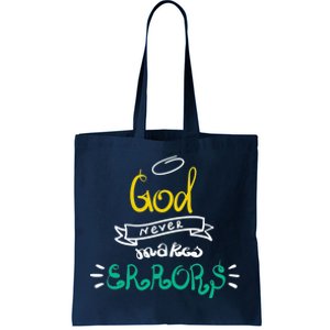 God Never Makes Errors Tote Bag