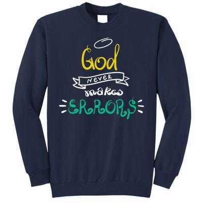 God Never Makes Errors Tall Sweatshirt