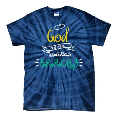 God Never Makes Errors Tie-Dye T-Shirt