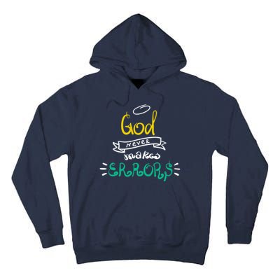 God Never Makes Errors Tall Hoodie