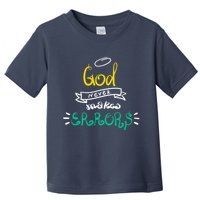 God Never Makes Errors Toddler T-Shirt