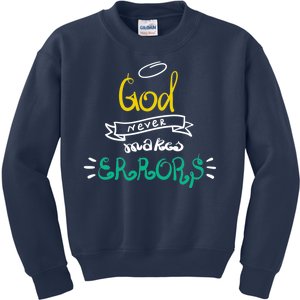 God Never Makes Errors Kids Sweatshirt