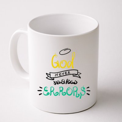 God Never Makes Errors Coffee Mug