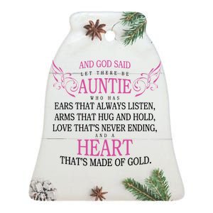 God Said Let There Be Auntie Ceramic Bell Ornament