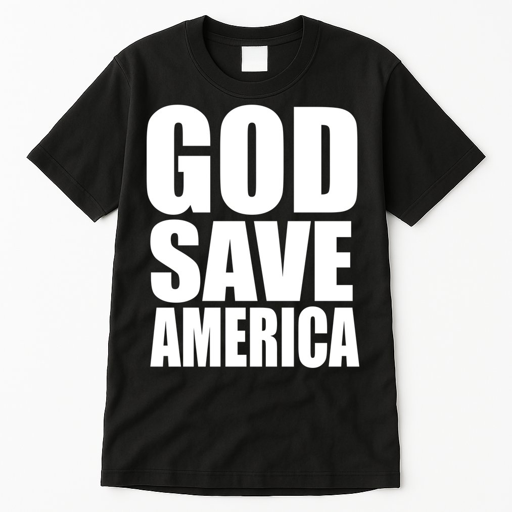 God Save America Tall T-Shirt