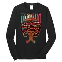 God Says I Am Praying Black Woman Long Sleeve Shirt