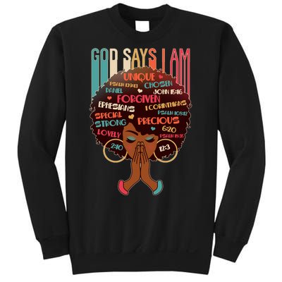 God Says I Am Praying Black Woman Sweatshirt