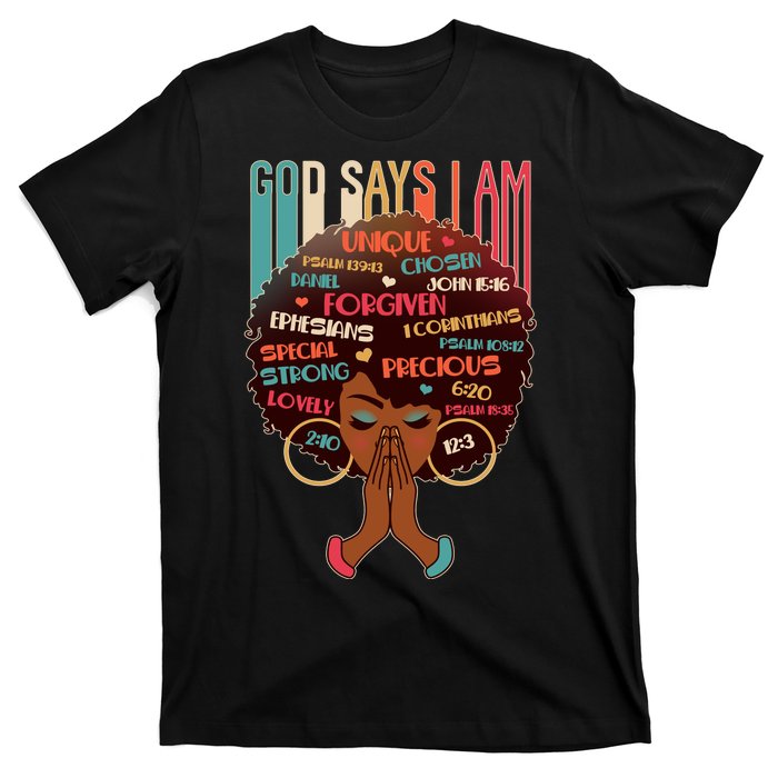 God Says I Am Praying Black Woman T-Shirt