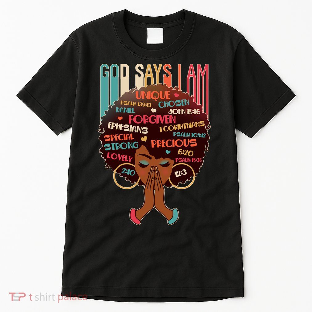 God Says I Am Praying Black Woman Tall T-Shirt