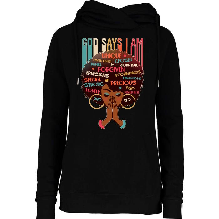 God Says I Am Praying Black Woman Womens Funnel Neck Pullover Hood