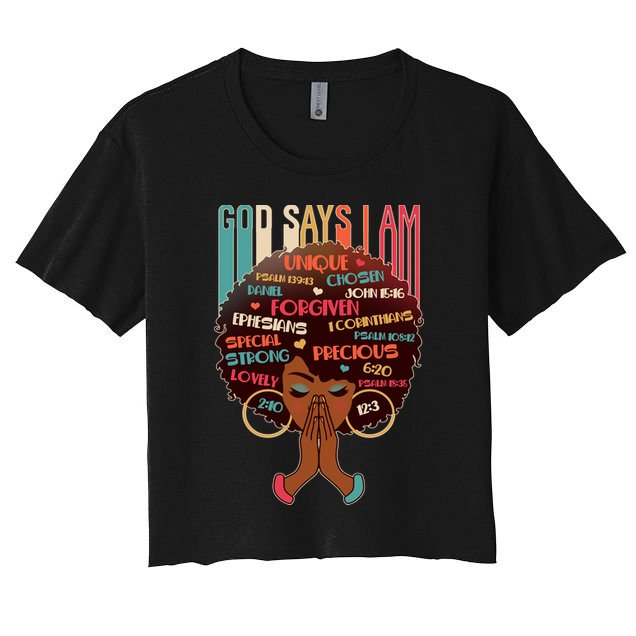 God Says I Am Praying Black Woman Crop Top