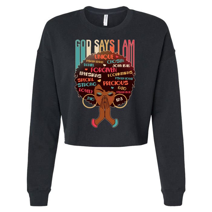 God Says I Am Praying Black Woman Cropped Pullover Crew