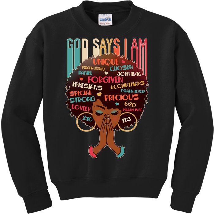 God Says I Am Praying Black Woman Kids Sweatshirt