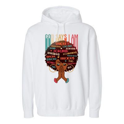 God Says I Am Praying Black Woman Garment-Dyed Fleece Hoodie