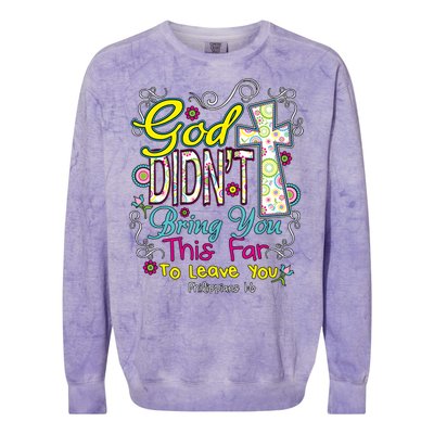 God Won't Leave You Colorblast Crewneck Sweatshirt