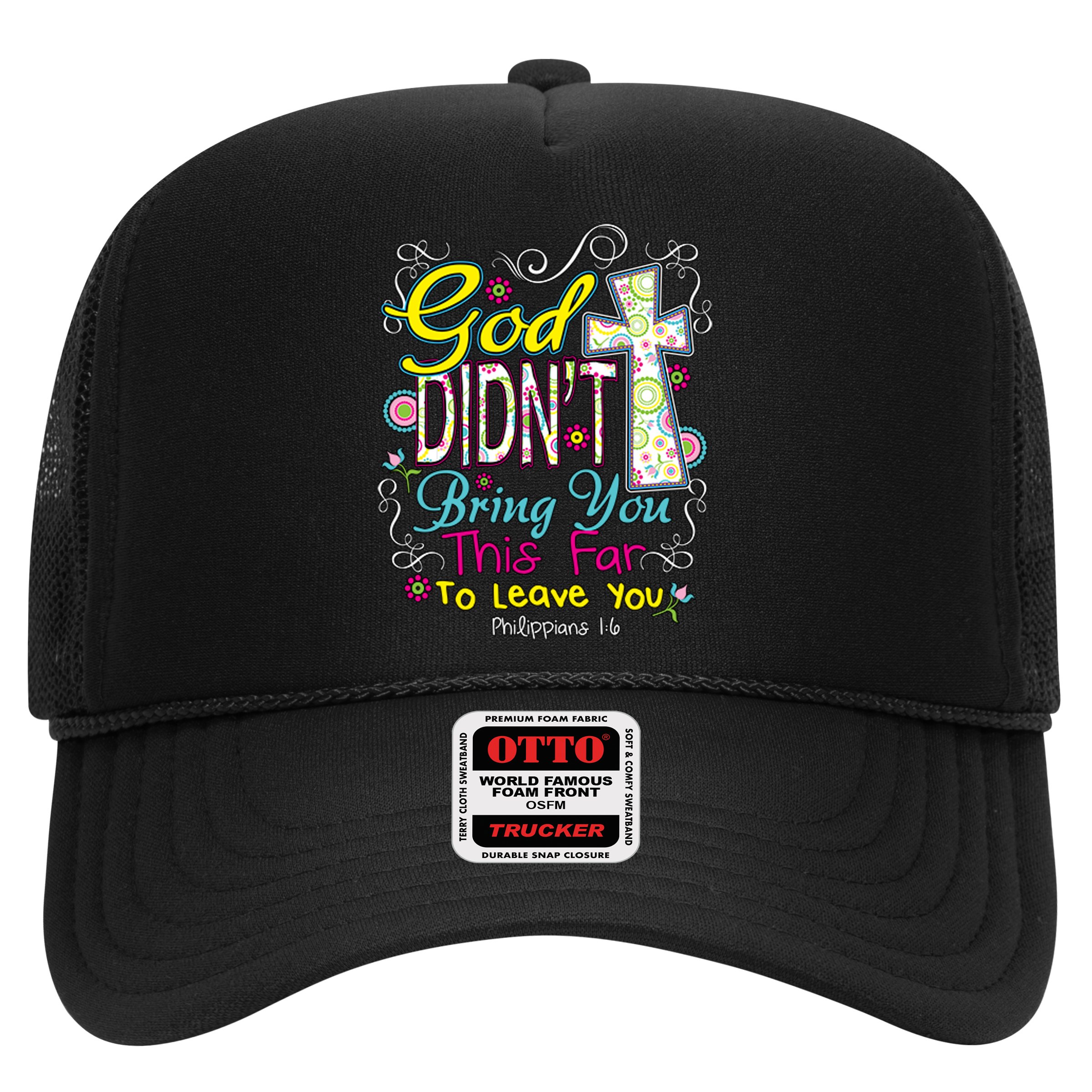 God Won't Leave You Hat