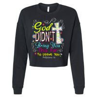 God Won't Leave You Cropped Pullover Crew