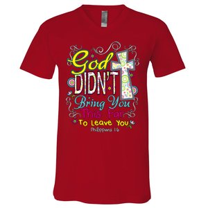 God Won't Leave You V-Neck T-Shirt