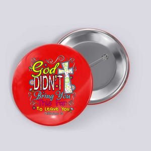 God Won't Leave You Button