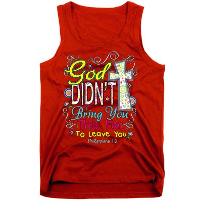 God Won't Leave You Tank Top