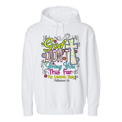 God Won't Leave You Garment-Dyed Fleece Hoodie