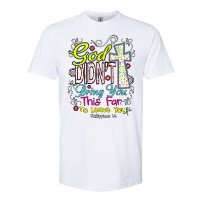 God Won't Leave You Softstyle® CVC T-Shirt