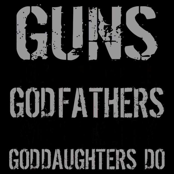 Godfathers With Pretty Goddaughters Kill People Mug