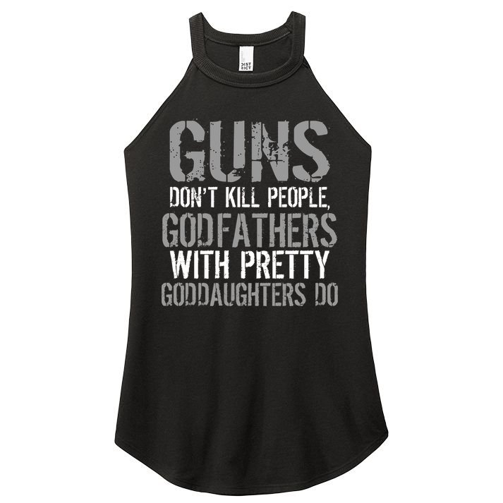 Godfathers With Pretty Goddaughters Kill People Women's Perfect Tri Rocker Tank