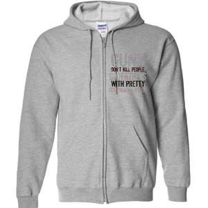 Godfathers With Pretty Goddaughters Kill People Full Zip Hoodie