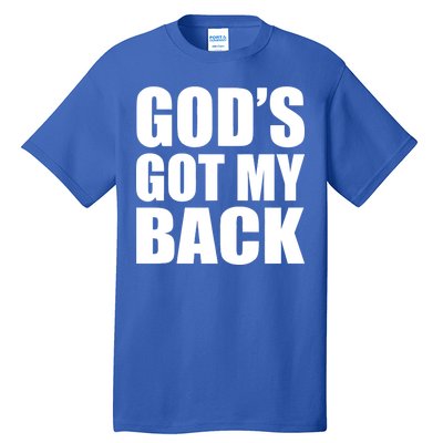 God's Got My Back Tall T-Shirt