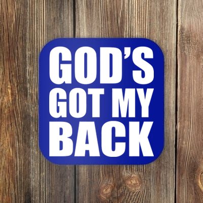 God's Got My Back Coaster