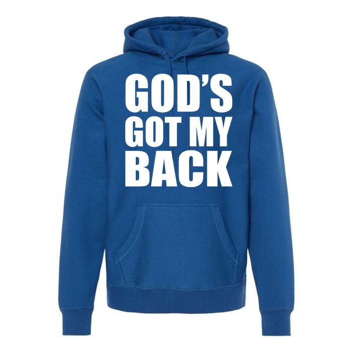 God's Got My Back Premium Hoodie