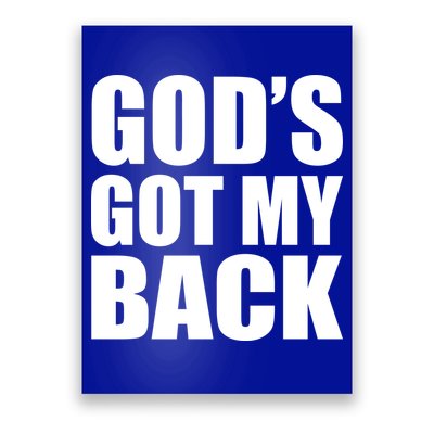 God's Got My Back Poster