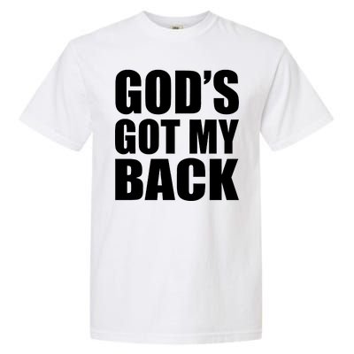 God's Got My Back Garment-Dyed Heavyweight T-Shirt