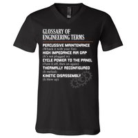 Glossary Of Engineering Terms Funny Engineer Definitions V-Neck T-Shirt