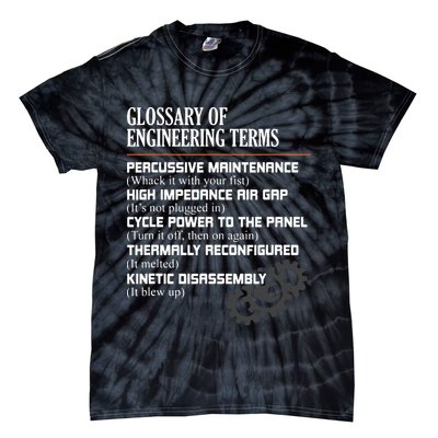 Glossary Of Engineering Terms Funny Engineer Definitions Tie-Dye T-Shirt