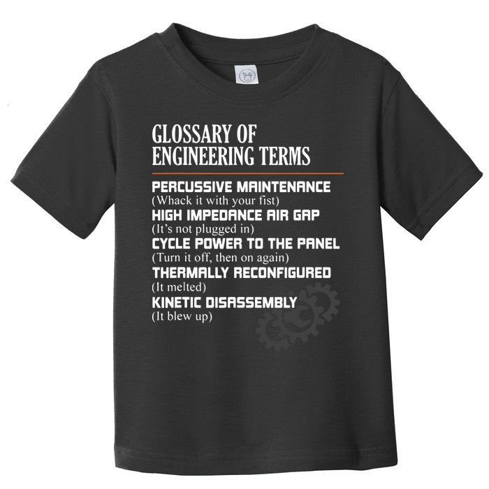 Glossary Of Engineering Terms Funny Engineer Definitions Toddler T-Shirt