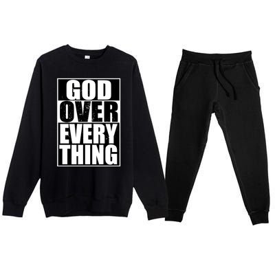 God Over Everything Cool Christian Gift Funny Gift Gift Premium Crewneck Sweatsuit Set