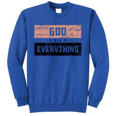 God Over Everything Gift Sweatshirt