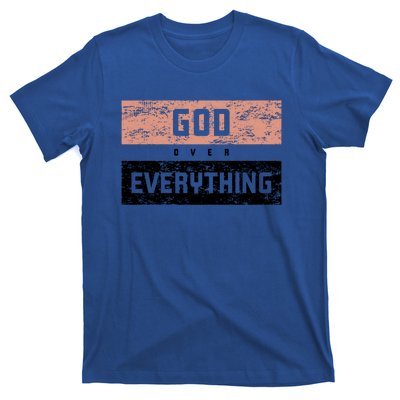 God Over Everything Gift T-Shirt