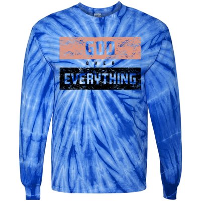 God Over Everything Gift Tie-Dye Long Sleeve Shirt