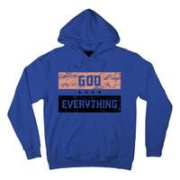 God Over Everything Gift Tall Hoodie