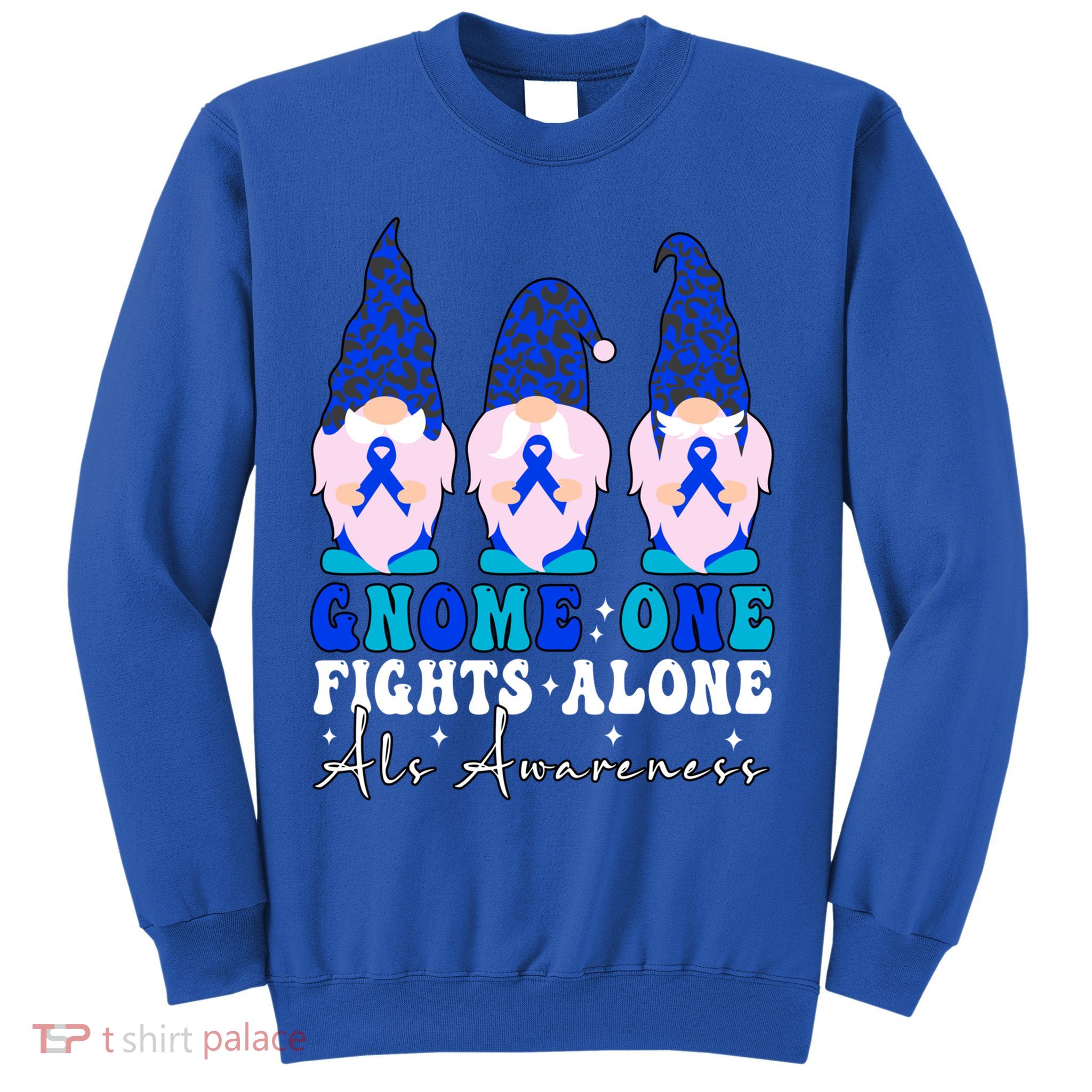 Gnome One Fights Alone Als Awareness Month Warrior Ribbon Gift Sweatshirt