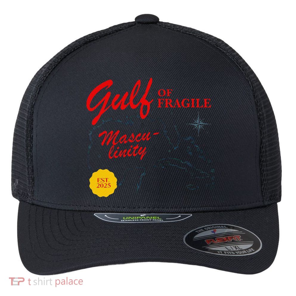 Gulf Of Fragile Masculinity Antitrump Gulf Of Mexico .Png Flexfit Unipanel Trucker Cap
