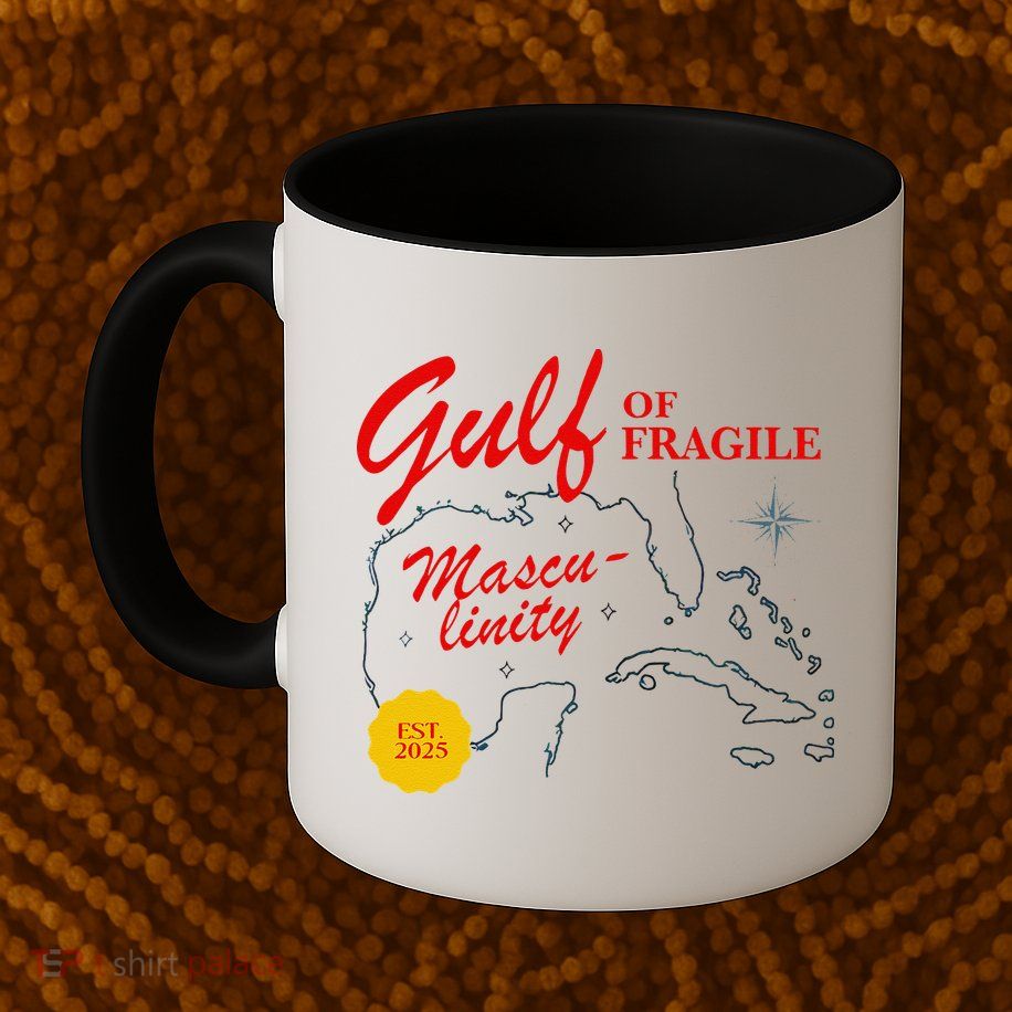 Gulf Of Fragile Masculinity Antitrump Gulf Of Mexico .Png Mug