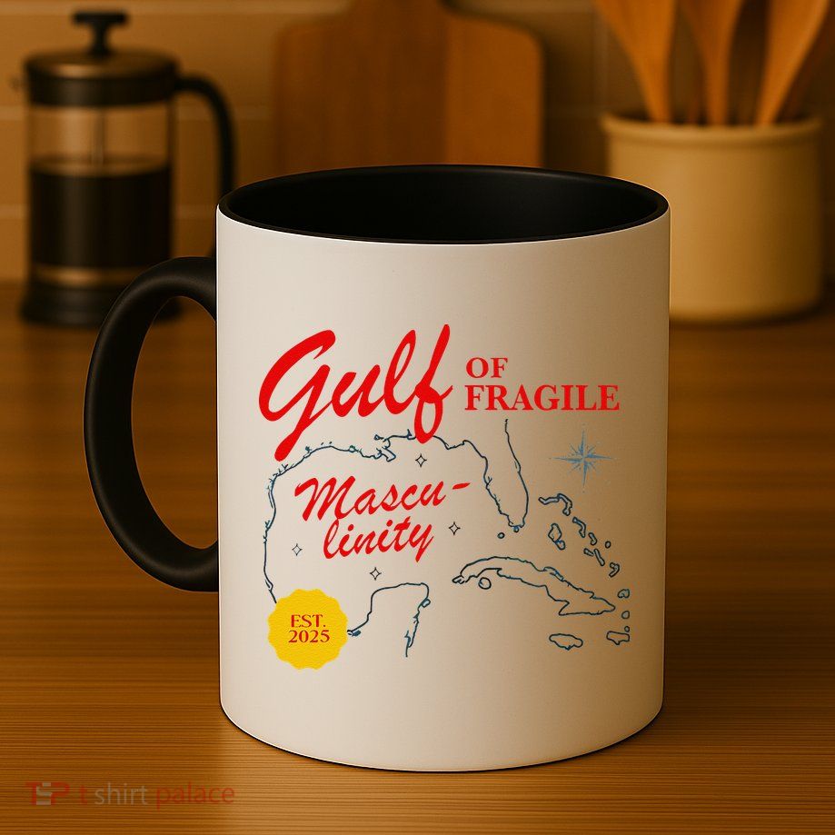 Gulf Of Fragile Masculinity Antitrump Gulf Of Mexico .Png Mug